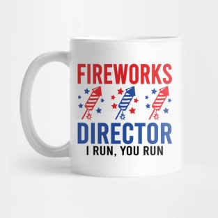 Fireworks Director I Run You Run Mug